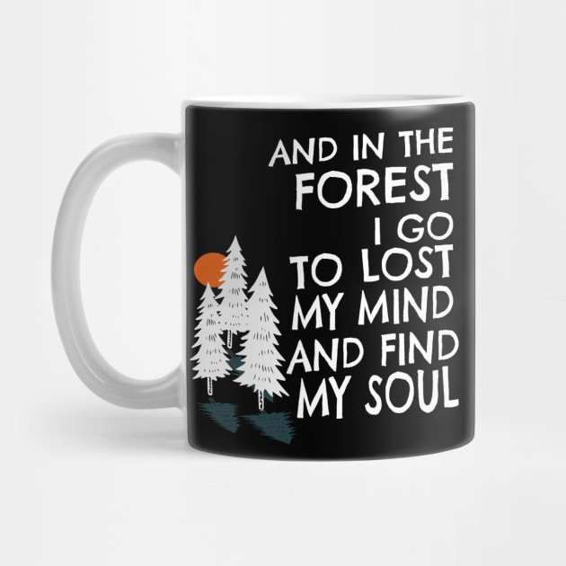 And in the forest i go Sayings Gift by Lomitasu